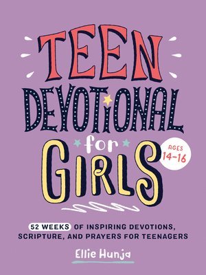 bokomslag Teen Devotional for Girls Ages 14-16: 52 Weeks of Inspiring Devotions, Scripture, and Prayers for Teenagers