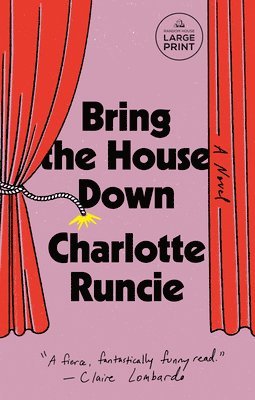Charlotte Runcie - Bring the House Down, Häftad