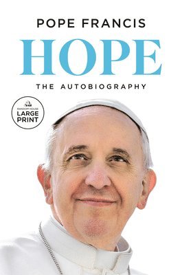 Pope Francis, Jorge Mario Bergoglio - Hope: The Autobiography, Häftad