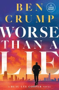 bokomslag Worse Than a Lie: A Beau Lee Cooper Novel