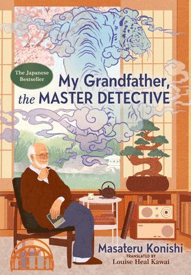 bokomslag My Grandfather, the Master Detective
