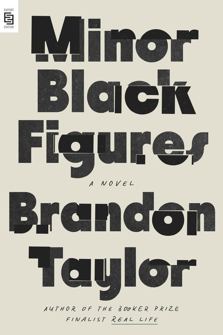 Brandon Taylor - Minor Black Figures, Häftad