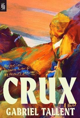 Gabriel Tallent - Crux, Häftad