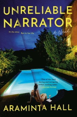 Araminta Hall - Unreliable Narrator, Inbunden