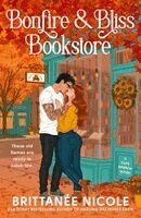 Brittanée Nicole - Bonfire and Bliss Bookstore (a Hope Harbor Novel): A Cozy Fall Romance, Häftad