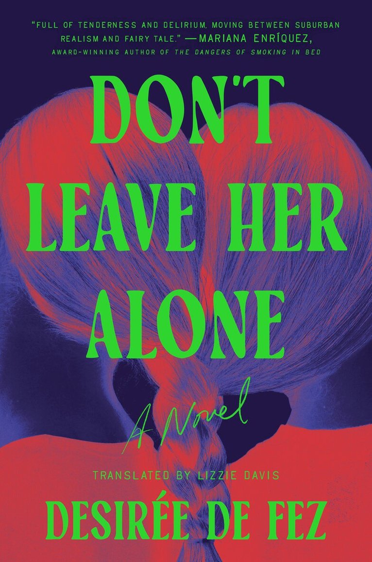 Desirée de Fez - Don't Leave Her Alone, Inbunden