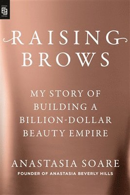 Anastasia Soare - Raising Brows, Häftad