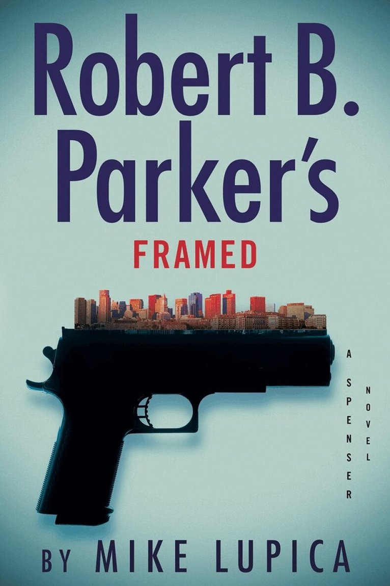 Mike Lupica - Robert B. Parker's Framed, Inbunden