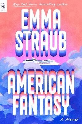 Emma Straub - American Fantasy, Häftad