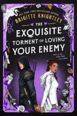 Brigitte Knightley - The Exquisite Torment of Loving Your Enemy, Häftad
