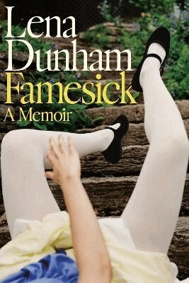 Lena Dunham - Famesick, Häftad