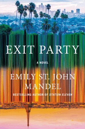 Emily St. John Mandel - Exit Party, Häftad