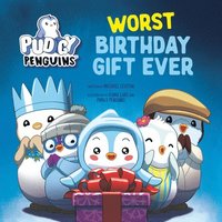 bokomslag Pudgy Penguins: Worst Birthday Gift Ever