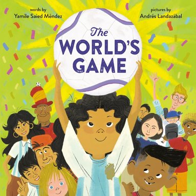 Yamile Saied Méndez, Andrés Landazábal - World's Game, Inbunden