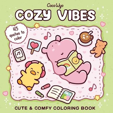 Coco Wyo - Cozy Vibes: Coloring Book for Adults and Kids, Häftad