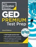 Princeton Review GED Test Premium Prep, 32nd Edition: 1,525+ Practice Questions Including 4 Practice Tests + Content Review + Online Features