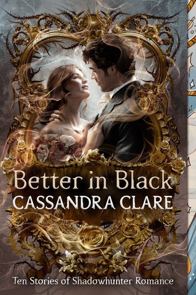 Cassandra Clare - Better in Black, Häftad