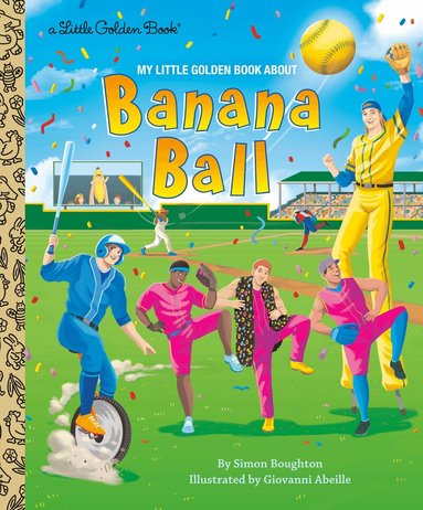 Simon Boughton, Giovanni Abeille - My Little Golden Book About Banana Ball, Inbunden