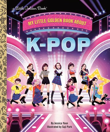 Jessica Yoon, Suji Park - My Little Golden Book About KPop, Inbunden