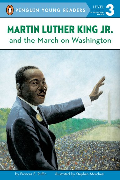 Frances E. Ruffin - Martin Luther King Jr. and the March on Washington, Inbunden