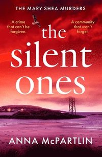 bokomslag The Silent Ones: An Unmissable Irish Crime Thriller from an International Bestseller
