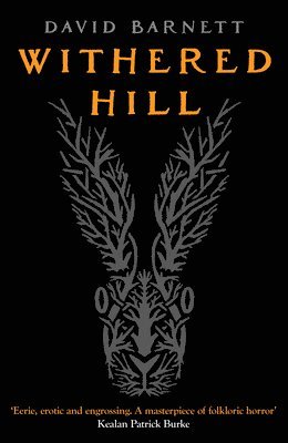Withered Hill: A Dark and Unsettling British Folk Horror Novel