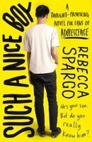 Rebecca Spargo - Such a Nice Boy: An Unputdownable Bookclub Read about Motherhood, Toxic Masculinity and the Manosphere, Häftad