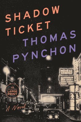 Thomas Pynchon - Shadow Ticket, Häftad