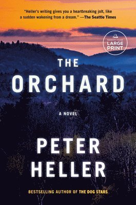 Peter Heller - The Orchard, Häftad