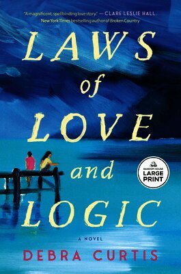 Debra Curtis - Laws of Love and Logic, Häftad