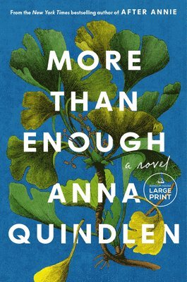 Anna Quindlen - More Than Enough, Häftad