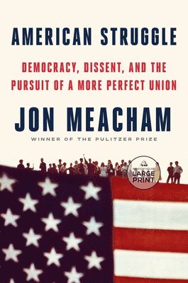 bokomslag American Struggle: Democracy, Dissent, and the Pursuit of a More Perfect Union