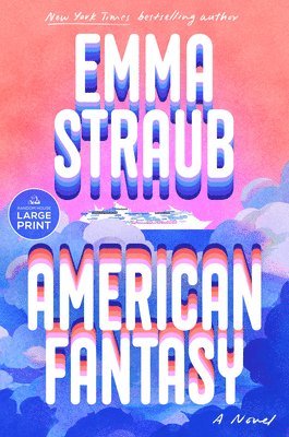 Emma Straub - American Fantasy, Häftad