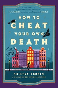 bokomslag How to Cheat Your Own Death