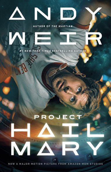 Andy Weir - Project Hail Mary (Movie Tie-In), Häftad