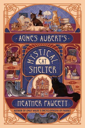 Heather Fawcett - Agnes Aubert's Mystical Cat Shelter, Häftad