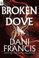 Dani Francis - Broken Dove, Häftad