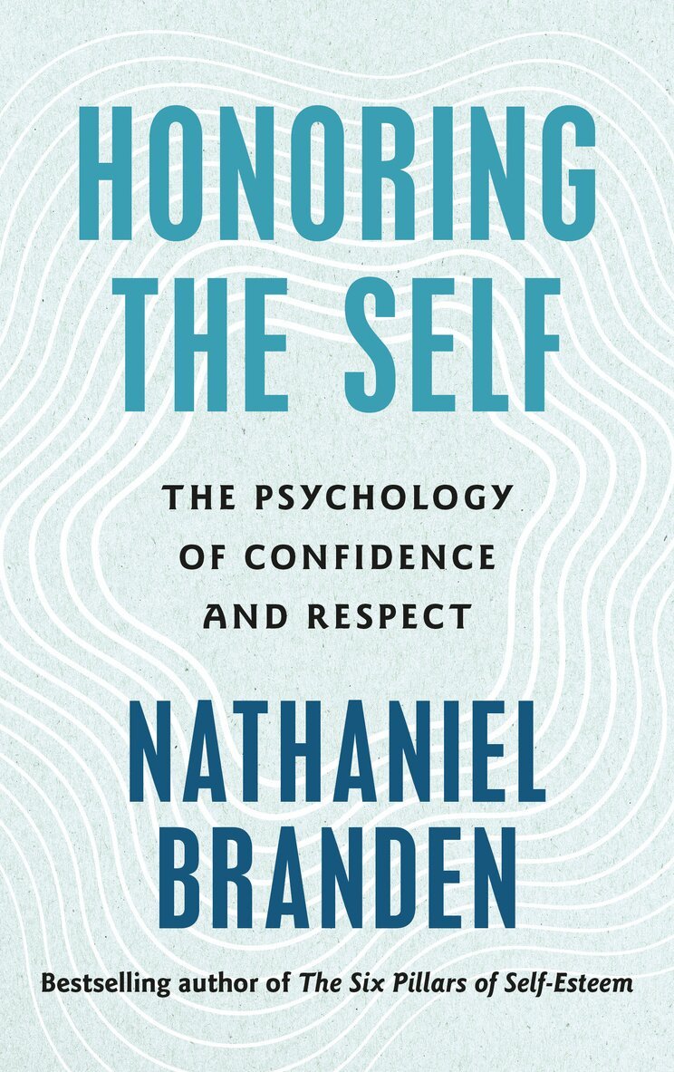 Nathaniel Branden - Honoring the Self, Häftad