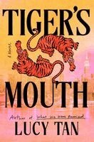 Lucy Tan - Tiger's Mouth, Inbunden. Tillgänglighet: Kommande