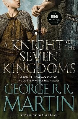 George R. R. Martin - A Knight of the Seven Kingdoms (HBO Tie-In Edition), Häftad