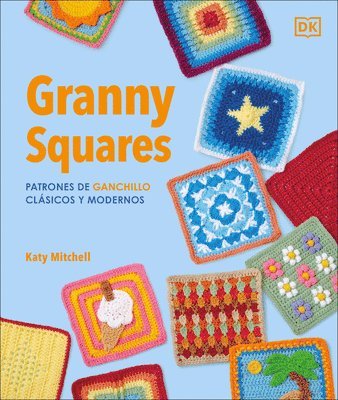 bokomslag The Granny Square Book (Spanish Edition)