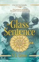 S E Grove - Glass Sentence, Inbunden