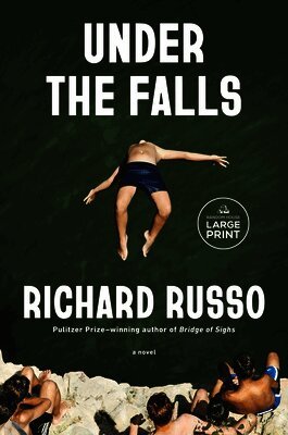 Richard Russo - Under the Falls, Häftad