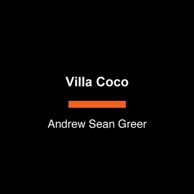 Andrew Sean Greer - Villa Coco, Häftad