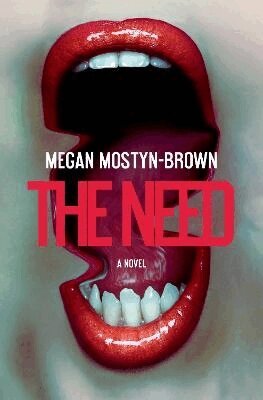 Megan Mostyn-Brown - The Need, Häftad