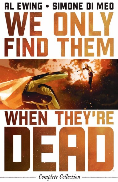 Al Ewing - We Only Find Them When They're Dead Complete Collection, Häftad