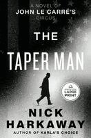 Nick Harkaway - The Taper Man: A Novel of John Le Carré's Circus, Häftad