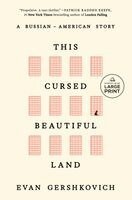 Evan Gershkovich - This Cursed Beautiful Land: A Russian-American Story, Häftad