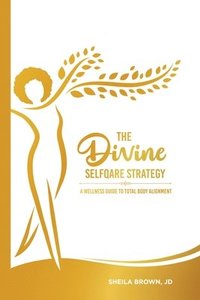 bokomslag The Divine SelfQare Strategy