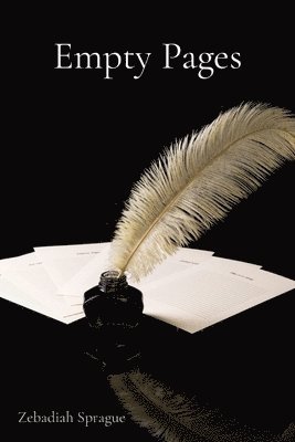 Zebadiah Sprague, Zebadiah, Sprague, Illustrious Illustrations C W, Illustrious Illustrations C. W., Illustrious Illustrations, C.W. - Empty Pages, Häftad